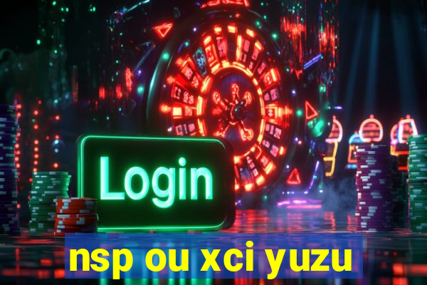 nsp ou xci yuzu